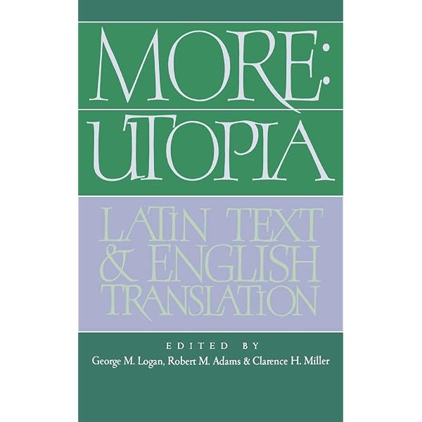 More: Latin Text &amp; Eng Translations et al， More More: Utopia: Latin Text and English Translation (Volume 0